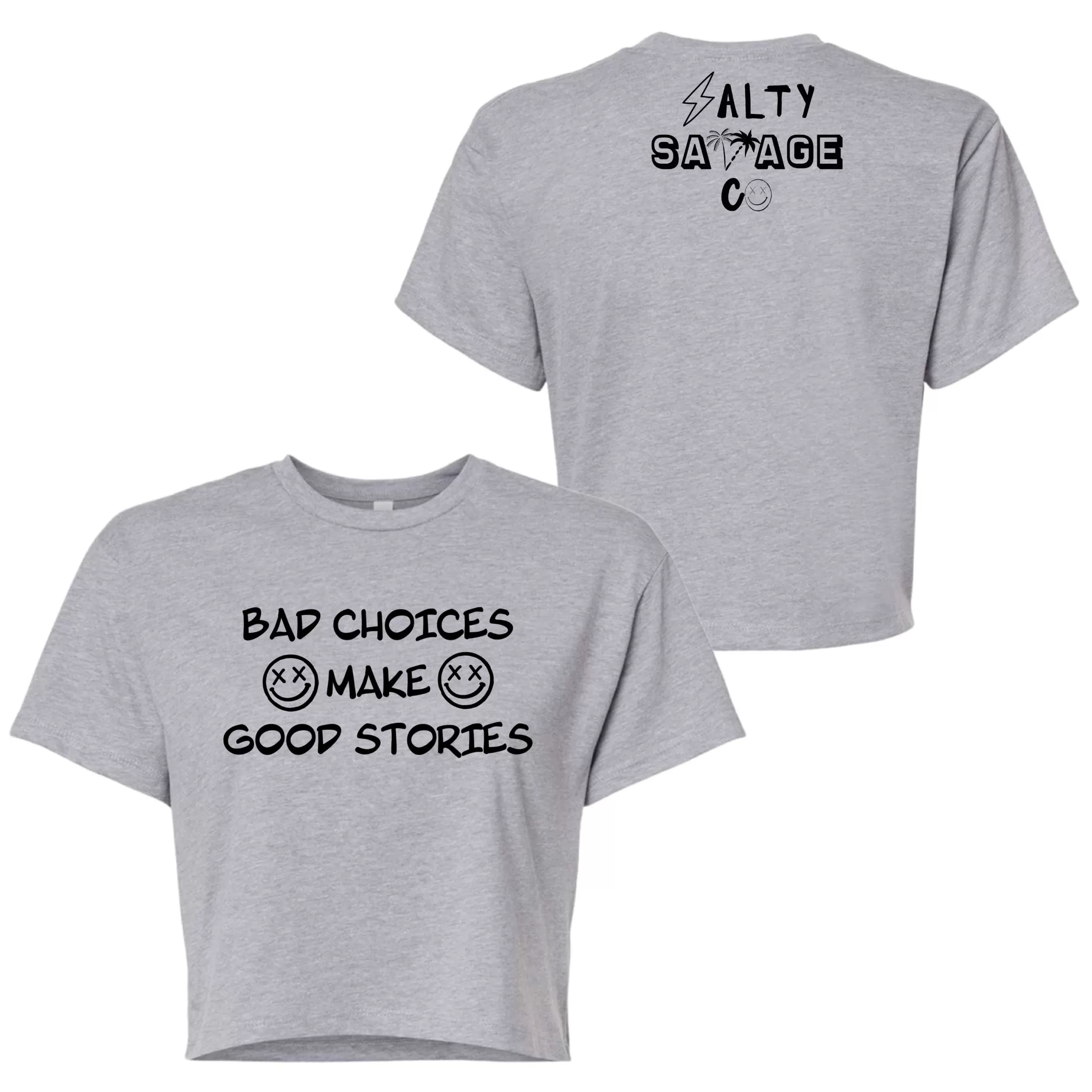 Salty Savage Ladies "BAD CHOICES" Performance Crop Tee